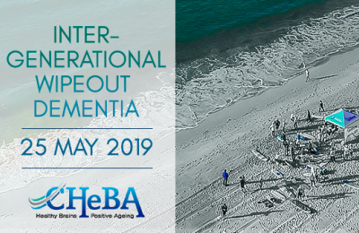 CHeBA Event: Inter-Generational Wipeout Dementia